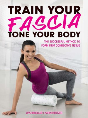 cover image of Train Your Fascia, Tone Your Body